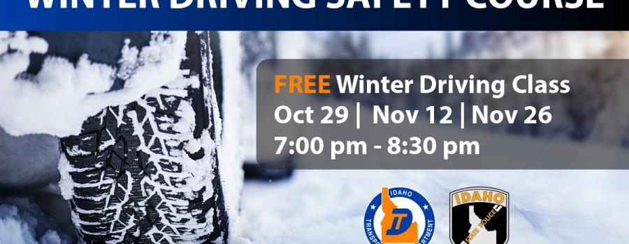 Close up photo of tire in deep snow with text overlay. Text states winter driving safety classes Oct 29, Nov 12, Nov 26. Bottom of photo contains ITD and ISP logo.