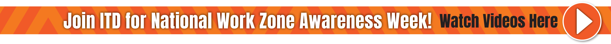 National Work Zone Awareness Week Website Banner