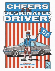 Patriotic graphic of Uncle Sam holding a “DD” flag beside a car with text promoting designated drivers and a link to SHIFT‑IDAHO.ORG