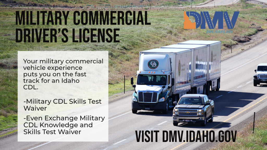 A semi‑truck and a pickup travel down a rural Idaho highway bordered by grass fields. On the left, text explains Idaho’s Military Commercial Driver’s License programs, including the Skills Test Waiver and Even Exchange options. The Idaho DMV logo appears in the upper right corner above a link to dmv.idaho.gov.