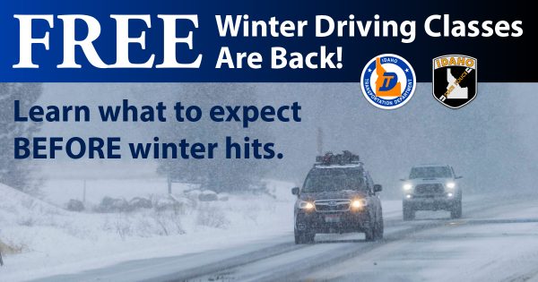 A snowy winter roadway with two vehicles traveling through the storm, with the ITD and ISP logos announcing free winter driving classes.
